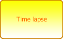Time lapse